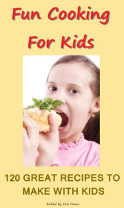 Title: Fun Cooking for Kids, Author: Eric Coons