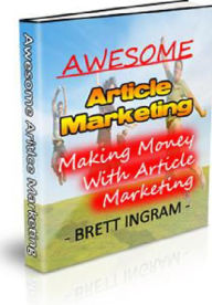 Title: Awesome Article Marketing, Author: Alan Smith