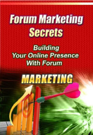 Title: Forum Marketing Secrets, Author: Alan Smith