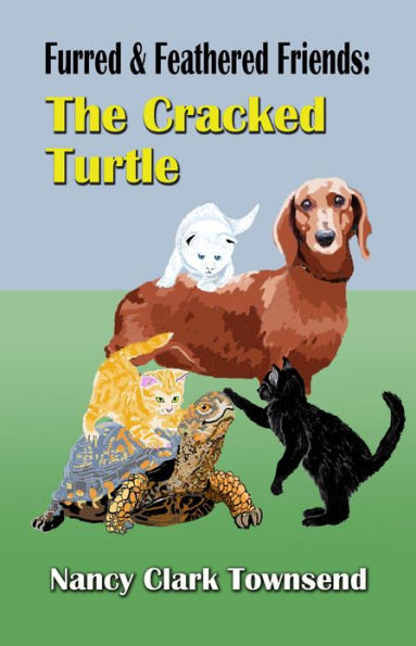 Furred & Feathered Friends: The Cracked Turtle