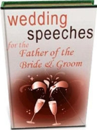Title: Marriage Reference eBook - Wedding Speeches for the Father of the Bride & Groom - Wedding Speeches Can Be Downloaded To Your Computer Within Minutes From Now!, Author: FYI