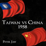 Title: Taiwan vs China 1958, Author: Peter Jaw