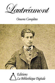 Title: Lautréamont - Oeuvres Complètes, Author: Comte de Lautréamont