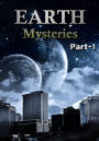 Earth Mysteries Part-1