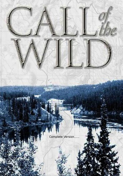 The Call Of The Wild Complete Version
