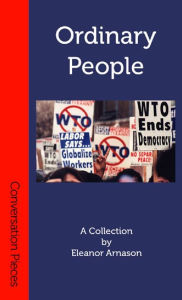 Title: Ordinary People, A Collection, Author: Eleanor Arnason