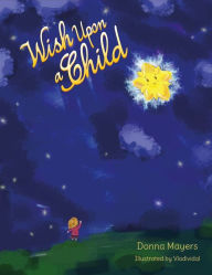 Title: Wish Upon a Child, Author: Donna Mayers