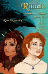 Title: Rituals: Rhapsody of Blood, Volume 1, Author: Roz  Kaveney