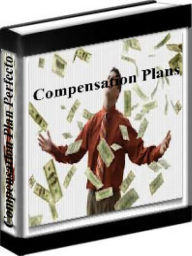 Title: Network Marketing - Compensation Plan Perfecto - Network Marketing Compensation Plans, Author: Rob Forre