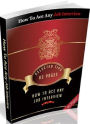 Best Careers Job Hunting eBook - How To Ace Any Job Interview - What You Should Ask In An Interview?