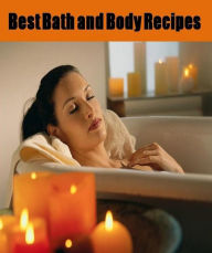 Title: Best Tips to Bath & Body Recipes - You would be amazed at how easy it is to make shampoos, soaps, bath oils..., Author: eBook on