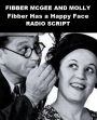 Fibber McGee and Molly - Fibber Has a Happy Face