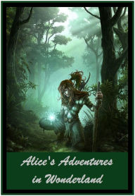 Alice's Adventures in Wonderland (Best Selling Western Drama Mystery Romance Science Fiction Action Horror Thriller Religion Military Bible Adventure