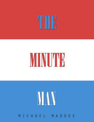 Title: The Minute Man, Author: Michael Maddox