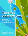 There Is Another Way!: Launch a Baldrige-Based Quality Classroom, Second Edition