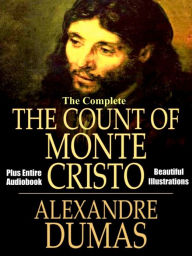 Title: THE COUNT OF MONTE CRISTO [Deluxe Edition] - The Complete Original Masterpiece With Many Beautiful Illustrations PLUS the Entire Audiobook, Author: Alexandre Dumas