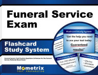 Title: Funeral Service Exam Flashcard Study System: Funeral Service Test Practice Questions & Review for the Funeral Service National Board Exam, Author: Funeral Service Exam Secrets Prep Team