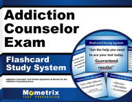Title: Addiction Counselor Exam Flashcard Study System: Addiction Counselor Test Practice Questions & Review for the Addiction Counseling Exam, Author: Addiction Counselor Secrets Prep Team