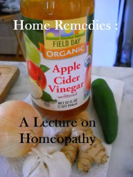 Title: Homeopathy: Home Remedies: A Lecture on Homeopathy, Author: Hempel M.D.