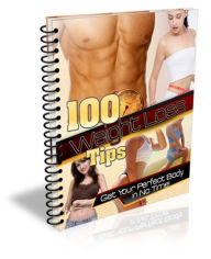 Title: 100 Weight Loss Tips: Get Your Perfect Body in No Time, Author: Claire Banks