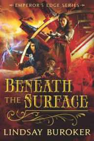 Title: Beneath the Surface (The Emperor's Edge 5.5), Author: Lindsay Buroker
