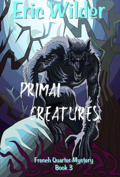 Primal Creatures (Paranormal Mystery Thriller)