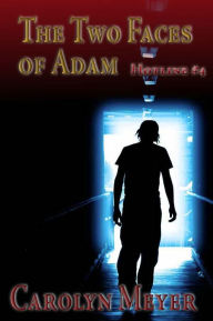 Title: The Two Faces of Adam: Hotline #4, Author: Carolyn Meyer