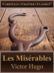 Title: Les Misérables (Hapgood Translation), Author: Victor Hugo