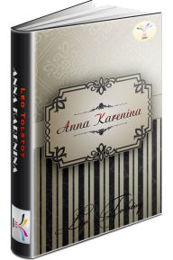 Title: Anna Karenina - Leo Tolstoy, Author: Leo Tolstoy