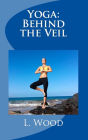 Yoga Behind the Veil