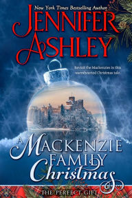 Title: A Mackenzie Family Christmas: The Perfect Gift, Author: Jennifer Ashley