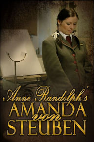 Title: Amanda von Steuben, Author: Anne Randolph