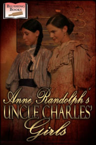 Title: Uncle Charles' Girls, Author: Anne Randolph