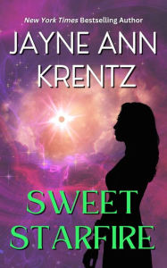 Title: Sweet Starfire, Author: Jayne Ann Krentz