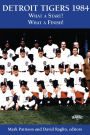 Detroit Tigers 1984: What a Start! What a Finish!