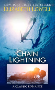 Title: Chain Lightning, Author: Elizabeth Lowell