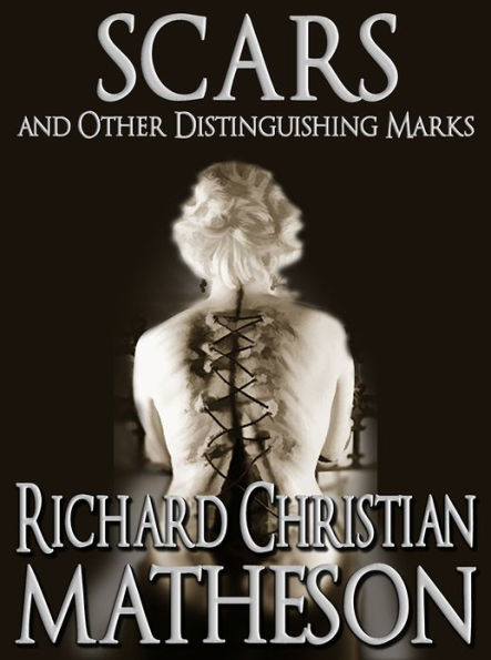 Scars and Other Distinguishing Marks
