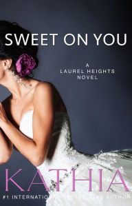 Title: Sweet On You, Author: Kathia