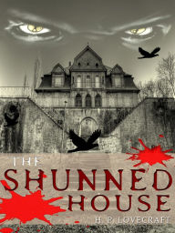 Title: The Shunned House, Author: H. P. Lovecraft