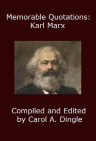 Title: Memorable Quotations: Karl Marx, Author: Carol Dingle