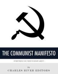 Title: Everything You Need to Know About The Communist Manifesto, Author: Charles River Editors