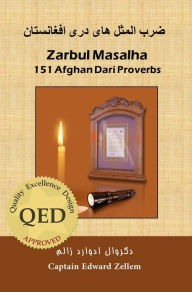 Title: Zarbul Masalha: 151 Afghan Dari Proverbs, Author: Edward Zellem