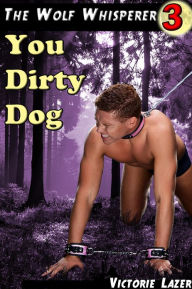 Title: You Dirty Dog, Author: Victorie Lazer