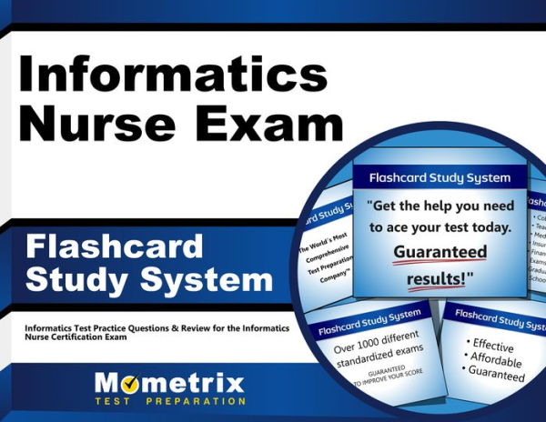 Informatics Nurse Exam Flashcard Study System: Informatics Test Practice Questions & Review for the Informatics Nurse Certification Exam