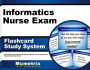 Informatics Nurse Exam Flashcard Study System: Informatics Test Practice Questions & Review for the Informatics Nurse Certification Exam