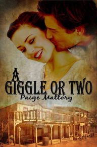 Title: A Giggle or Two, Author: Paige Mallory