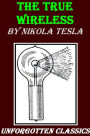 THE TRUE WIRELESS by Nikola Tesla