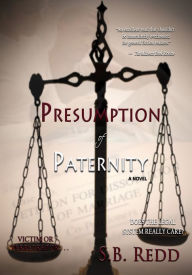 Title: Presumption of Paternity, Author: S.B. Redd