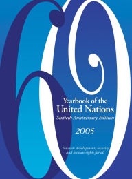 Title: Yearbook of the United Nations 2005, Author: United Nations