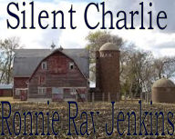 Title: Silent Charlie, Author: Ronnie Ray Jenkins